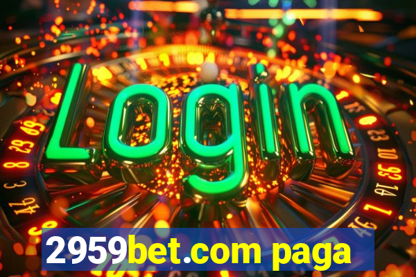 2959bet.com paga